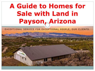 A Guide to Homes for Sale with Land in Payson, Arizona