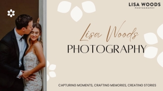 Make Your Big Day Unforgettable with LisaWoods – Wedding Photographer in Austin