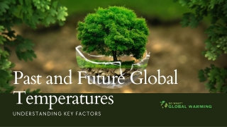 Past and Future Global Temperatures
