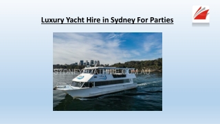Luxury Yacht Hire in Sydney For Parties