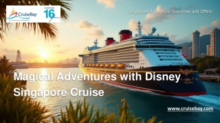 Magical Adventures with Disney Singapore Cruise