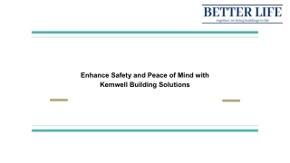 Enhance Safety and Peace of Mind with Kemwell Building Solutions