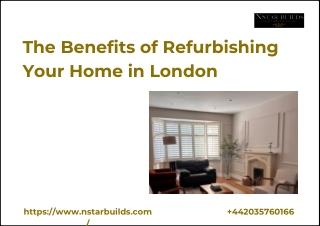 The Benefits of Refurbishing Your Home in London
