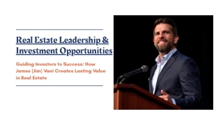 Real Estate Leadership & Investment Opportunities