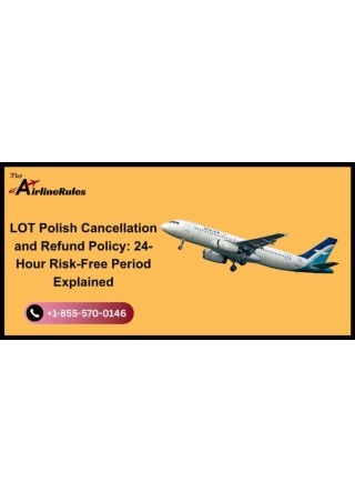 LOT Polish Cancellation and Refund Policy