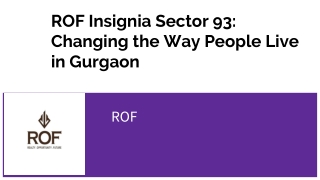 ROF Insignia Sector 93_ Changing the Way People Live in Gurgaon
