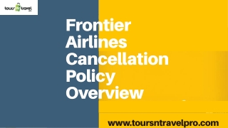 Frontier Airlines Cancellation Policy Overview