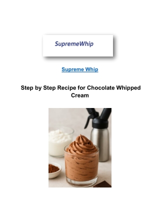 Recipe for Chocolate Whipped Cream - Supreme Whip