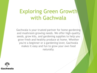 Exploring Green Growth with Gachwala
