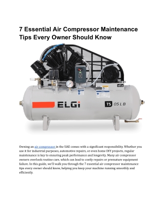 7 Essential Air Compressor Maintenance Tips Every Owner Should Know