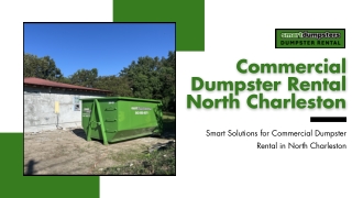 Smart Solutions for Commercial Dumpster Rental in North Charleston