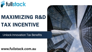 Maximizing R&D Tax Incentive for Business Growth