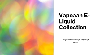 Vapeaah E-Liquid Collection