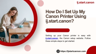 How Do I Set Up My Canon Printer Using ij.start.canon