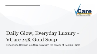 Keep Your Skin Youthful Forever - VCare 24K Gold Soap