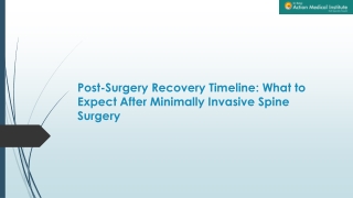 Post-Surgery Recovery : What to Expect After Minimally Invasive Spine Surgery