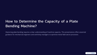 How to Determine the Capacity of a Plate Bending Machine?