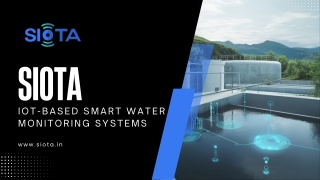 SIOTA: IoT-based smart water monitoring systems