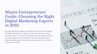 Miami Entrepreneurs’ Guide Choosing the Right Digital Marketing Experts in 2025