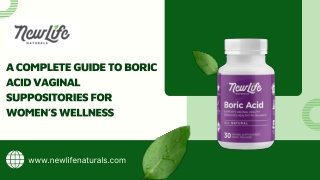 A Complete Guide to Boric Acid Vaginal Suppositories for Women’s Wellness