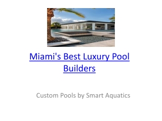 Miami's Best Luxury Pool Builders