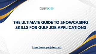The Ultimate Guide to Showcasing Skills for Gulf Job Applications
