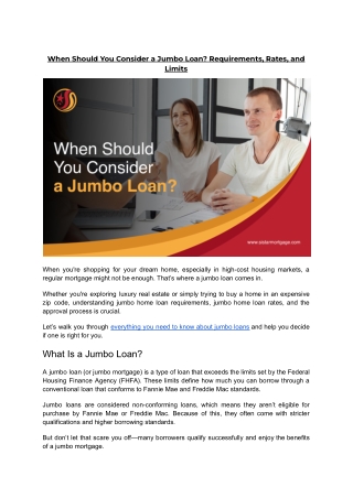 When Should You Consider a Jumbo Loan? Requirements, Rates, and Limits