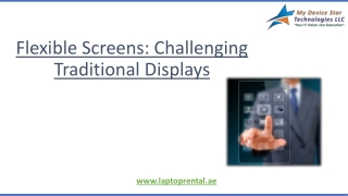 Flexible Screens: Challenging Traditional Displays