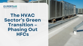 The HVAC Sector’s Green Transition – Phasing Out HFCs