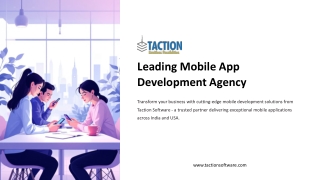 Taction Software - Leading Mobile App Development Agency in India for Digital Success