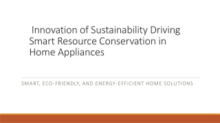 Innovation of Sustainability Driving Smart Resource Conservation