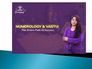 Numerology and Vastu The Divine Path to Success