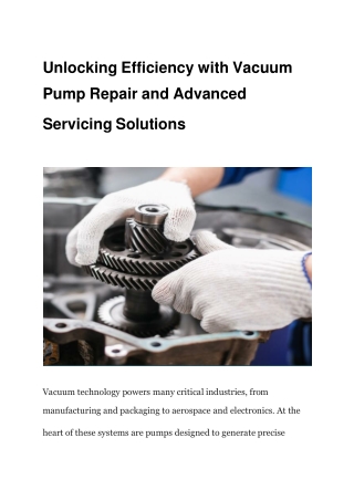 Unlocking Efficiency with Vacuum Pump Repair and Advanced Servicing Solutions