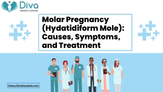 Molar Pregnancy (Hydatidiform Mole) Causes, Symptoms, and Treatment