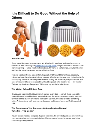 It Is Difficult to Do Good Without the Help of Others