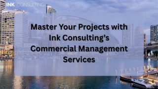 Master Your Projects with Ink Consulting’s Commercial Management Services