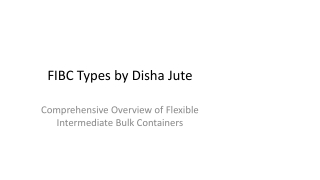 FIBC Types by Disha Jute – Comprehensive Guide to Flexible Intermediate Bulk Con