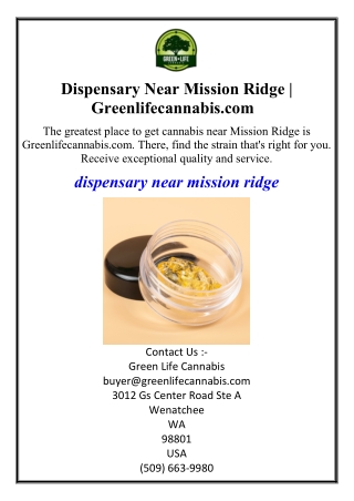 Dispensary Near Mission Ridge | Greenlifecannabis.com