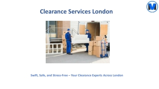 Clearance Services in London
