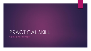 PRACTICAL SKILL