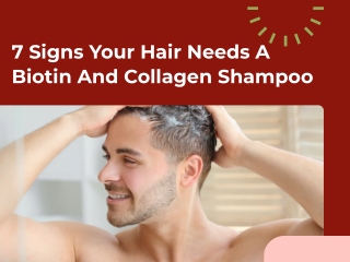 7 Signs Your Hair Needs A Biotin And Collagen Shampoo