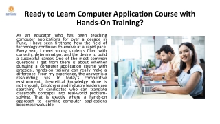 Ready to Learn Computer Application Course with Hands-On Training