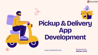Pickup & Delivery App Development