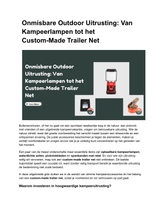 Onmisbare Outdoor Uitrusting: Van Kampeerlampen tot het Custom-Made Trailer Net