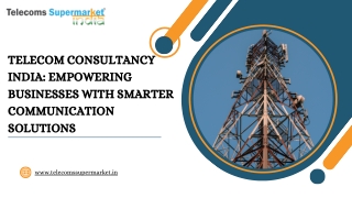 Telecom Consultancy India Empowering Businesses with Smarter Communication Solutions