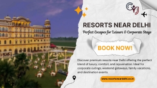 Unwind in Comfort at the Top Resorts Near Delhi