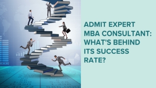 Admit Expert MBA Consultant What's Behind Its Success Rate