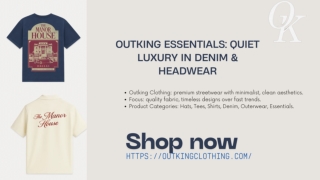 Outking Essentials Quiet Luxury in Denim & Headwear