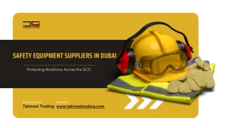 Safety Equipment Suppliers in Dubai Protecting Workforce Across the GCC