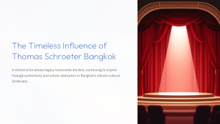 The-Timeless-Influence-of-Thomas-Schroeter-Bangkok